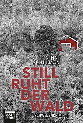 Still ruht der Wald: Schweden Krimi (Värmland-Krimis, Band 1)