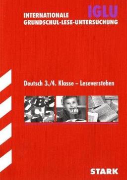 Deutsch 3. / 4. Klasse - Leseverstehen. IGLU - Internationale Grundschul-Lese-Untersuchung. Bildungsstandards Grundschule.