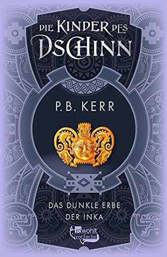 Die Kinder des Dschinn: Das dunkle Erbe der Inka