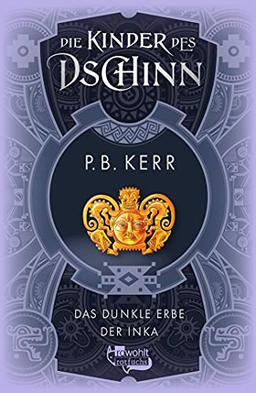 Die Kinder des Dschinn: Das dunkle Erbe der Inka