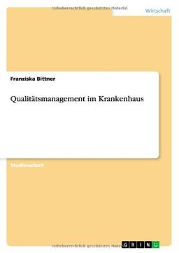 Qualitätsmanagement im Krankenhaus