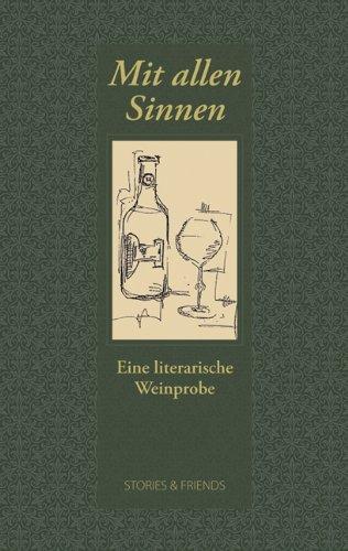 Mit allen Sinnen - Eine literarische Weinprobe