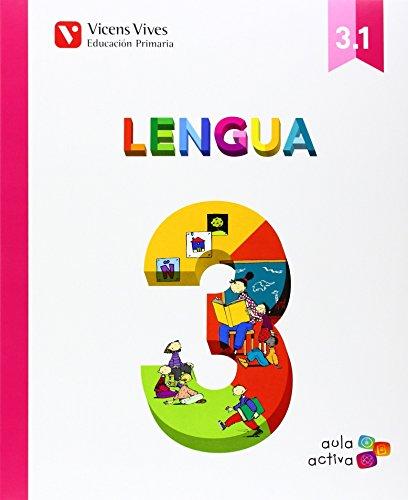 Lengua 3 (3.1-3.2-3.3) Aula Activa: Lengua 3 Trimestralizado