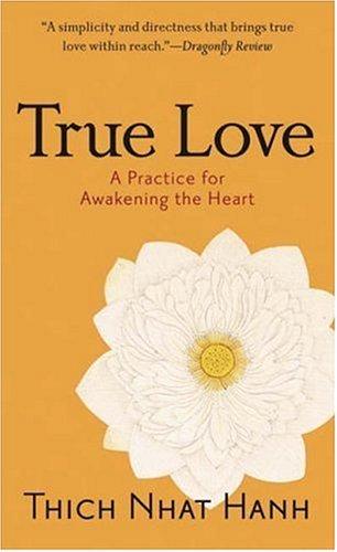 True Love: A Practice for Awakening the Heart