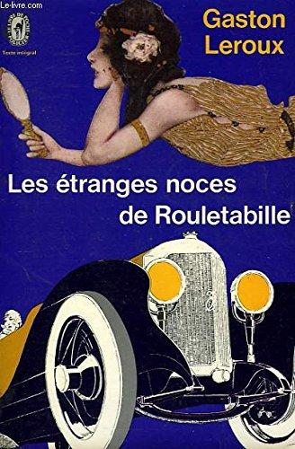 Les étranges noces de Rouletabille