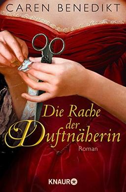 Die Rache der Duftnäherin: Roman