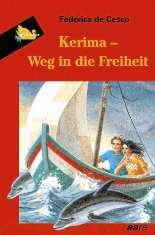 Kerima, Weg in die Freiheit