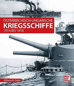 Österreichisch-ungarische Kriegsschiffe: 1914 bis 1918