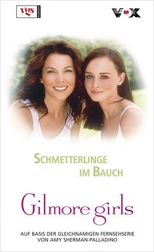 Gilmore Girls 12. Schmetterlinge im Bauch