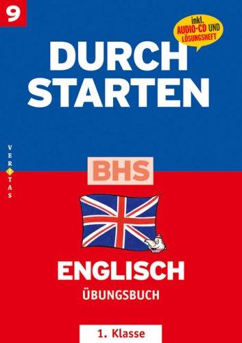 Durchstarten - BHS Englisch: 1. Klasse - Übungsbuch mit Lösungen und CD