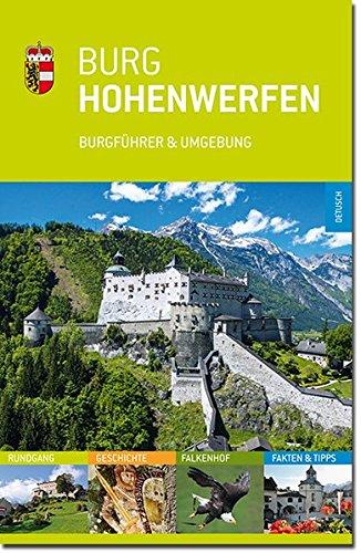 Burg Hohenwerfen: Burgführer & Umgebung