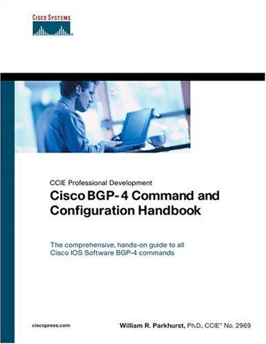 Cisco BGP-4 Command and Configuration Handbook (CCIE Professional Development (Unnumbered))