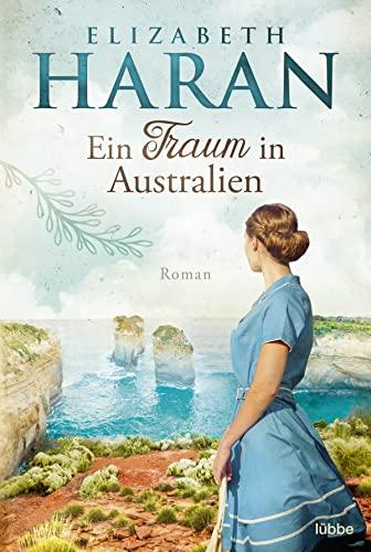 Ein Traum in Australien: Roman