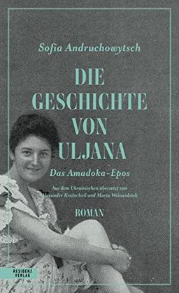 Die Geschichte von Uljana. Das Amadoka-Epos 2 (Die Amadoka-Trilogie)