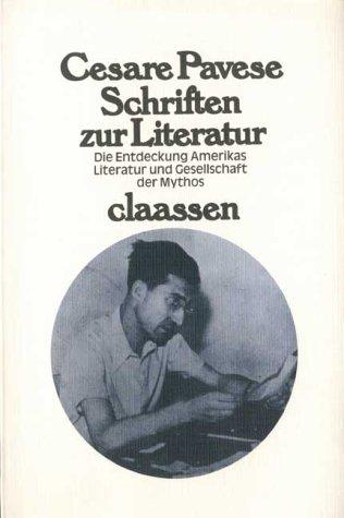 Schriften zur Literatur: Die Entdeckung Amerikas. Literatur und Gesellschaft. Der Mythos