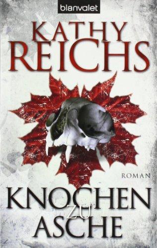 Knochen zu Asche: Roman