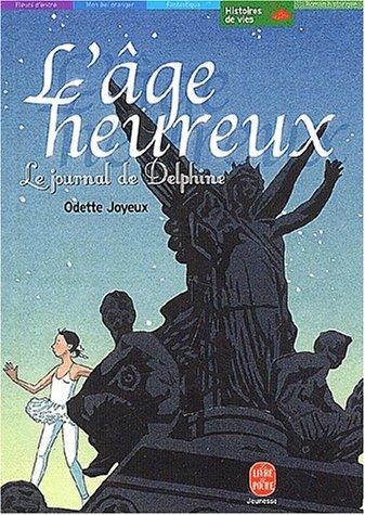 L'âge heureux : le journal de Delphine