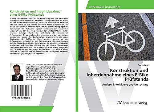 Konstruktion und Inbetriebnahme eines E-Bike Prüfstands: Analyse, Entwicklung und Umsetzung