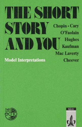 The Short Story and You: Model Interpretations. Englische Lektüre für das 5. Lernjahr, Oberstufe