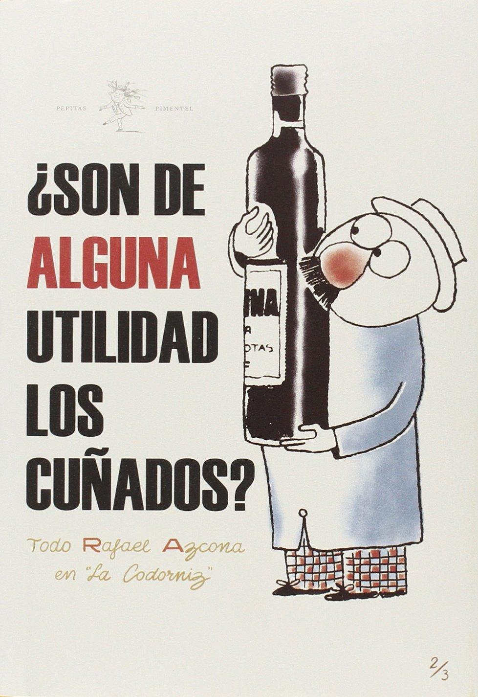 ¿Son de alguna utilidad los cuñados? : todo Azcona en La Codorniz II, 1956-1958