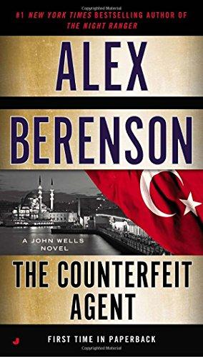 The Counterfeit Agent (A John Wells Novel, Band 8)