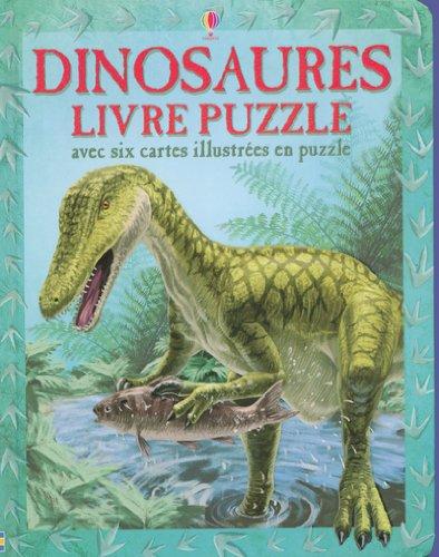 Dinosaures : livre puzzle : avec six cartes illustrées en puzzle