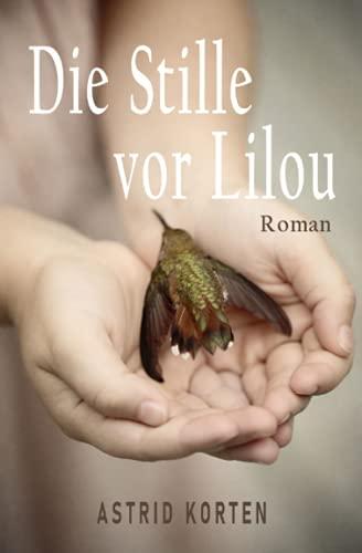 DIE STILLE VOR LILOU