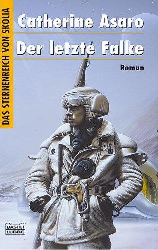 Der letzte Falke. Das Sternenreich von Skolia 03.