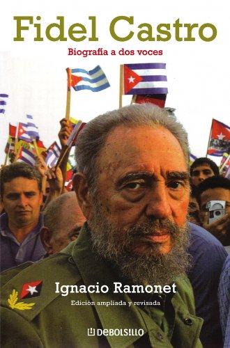 Fidel Castro : biografía a dos voces (Biografias)