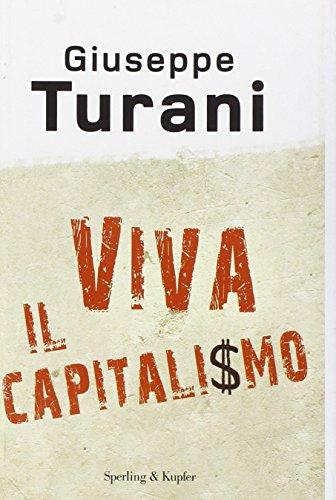 Viva il capitalismo (Economia & management)