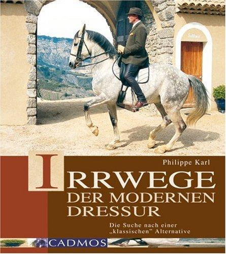 Irrwege der modernen Dressur: Die Suche nach der klassischen Alternative