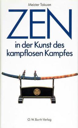 Zen in der Kunst des kampflosen Kampfes