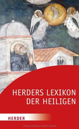 Herders Lexikon der Heiligen (HERDER spektrum)