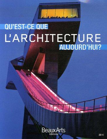 Qu'est-ce que l'architecture aujourd'hui ?