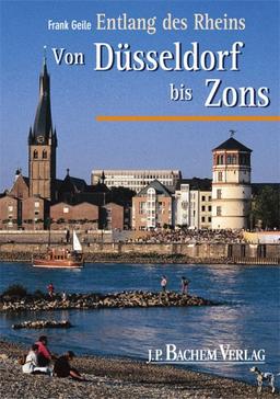 Entlang des Rheins: Von Düsseldorf bis Zons