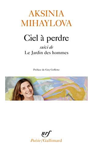 Ciel à perdre. Le jardin des hommes