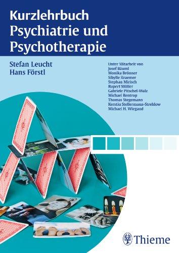 Kurzlehrbuch Psychiatrie und Psychotherapie