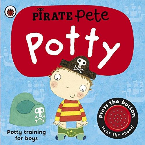 Pirate Pete's Potty: A Ladybird potty training book