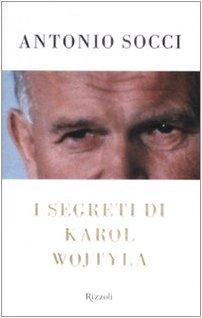 I segreti di Karol Wojtyla (Saggi italiani)