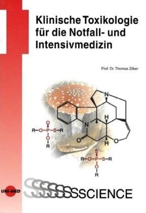 Klinische Toxikologie und Antidot-Therapie in der notfall- und Intensivmedizin