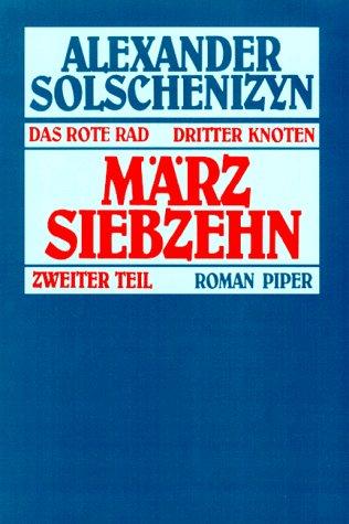 Das Rote Rad Dritter Knoten, März siebzehn. Zweiter Teil (23. Februar - 18. März)