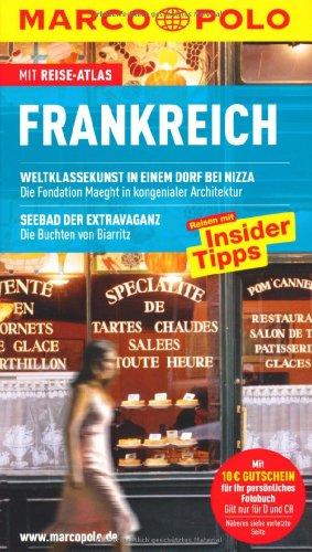 MARCO POLO Reiseführer Frankreich: Reisen mit Insider-Tipps. Mit Reiseatlas