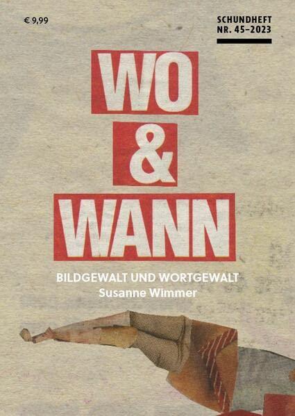 WO & WANN: BILDGEWALT UND WORTGEWALT