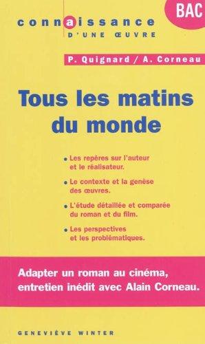 Tous les matins du monde, Pascal Quignard, Alain Corneau