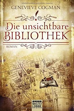 Die Bibliothekare: Die unsichtbare Bibliothek: Roman