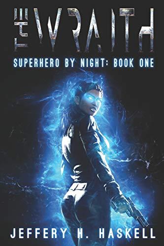 The Wraith (Superhero by Night, Band 1)