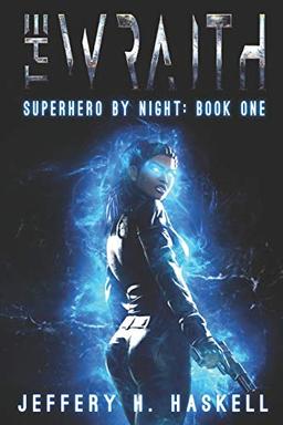 The Wraith (Superhero by Night, Band 1)