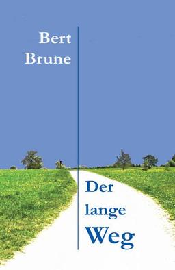 Der lange Weg: Autobiografische Erzählung