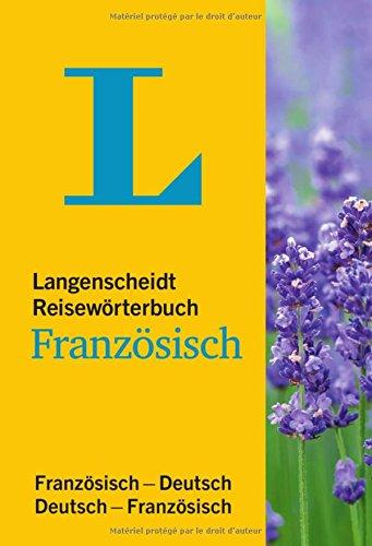 Langenscheidt Reisewörterbuch Französisch: Französisch-Deutsch/Deutsch-Französisch (Langenscheidt Reisewörterbücher)