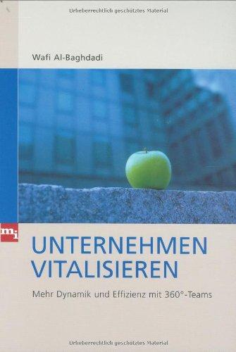 Unternehmen vitalisieren: Mehr Dynamik und Effizienz mit 360º-Teams